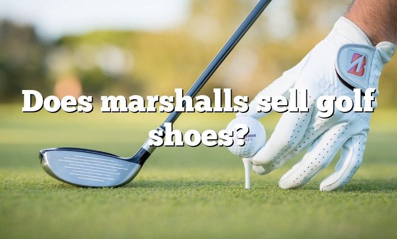 Does marshalls sell golf shoes?