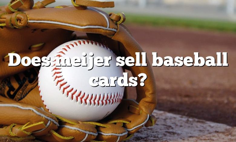 Does meijer sell baseball cards?