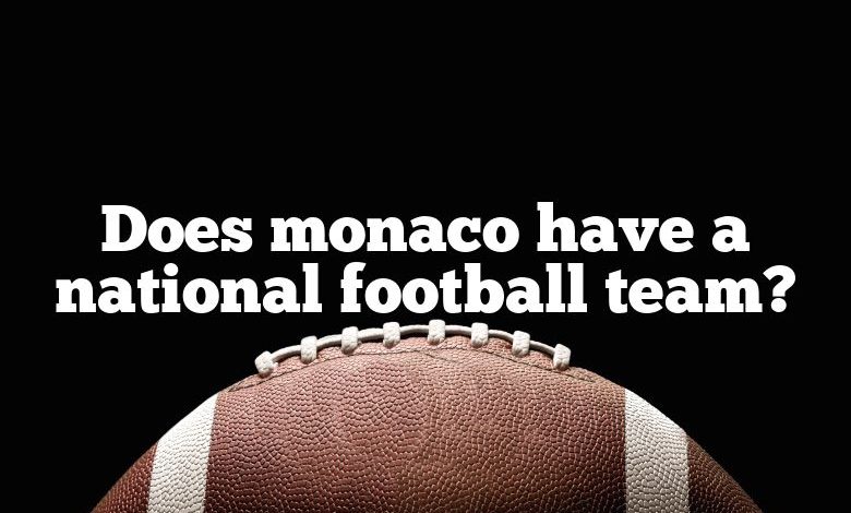 Does monaco have a national football team?