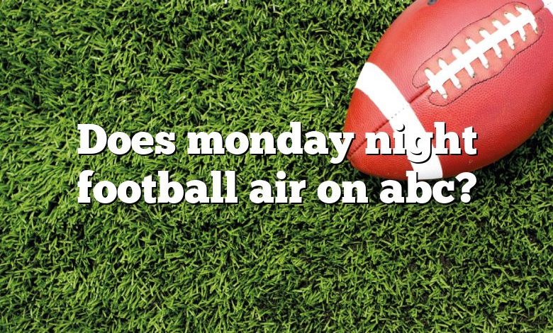 Does monday night football air on abc?