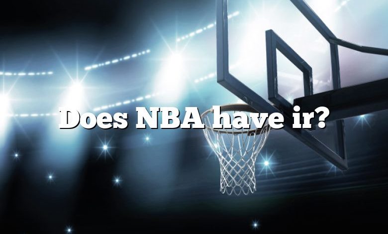 Does NBA have ir?