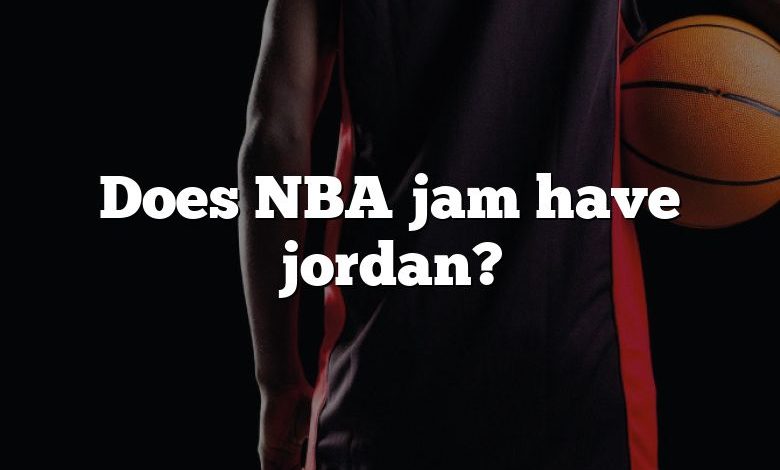 Does NBA jam have jordan?