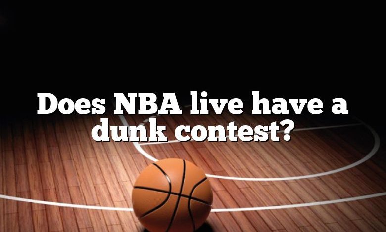 Does NBA live have a dunk contest?