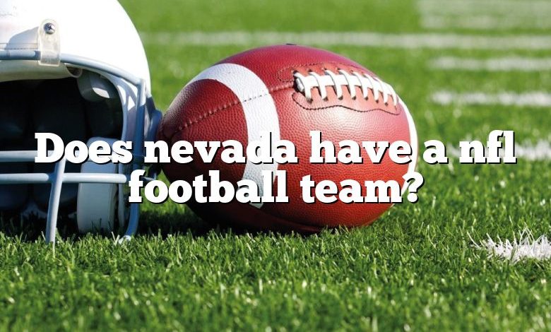 Does nevada have a nfl football team?