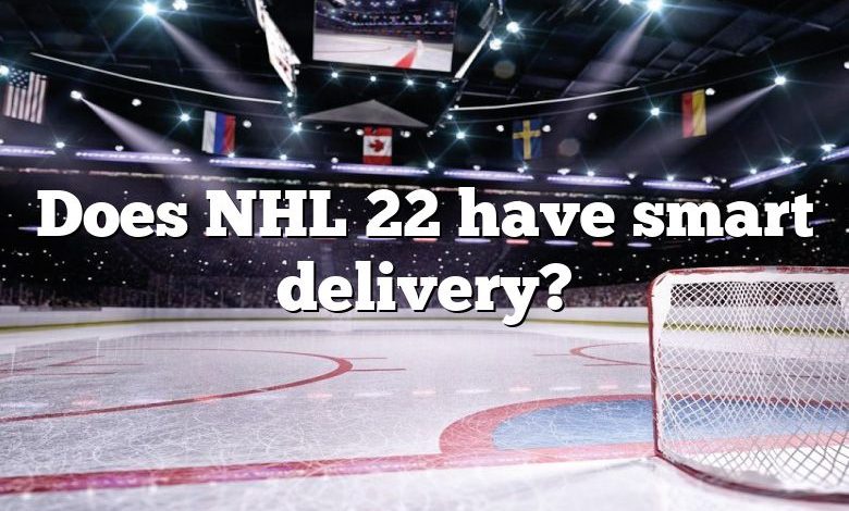 Does NHL 22 have smart delivery?