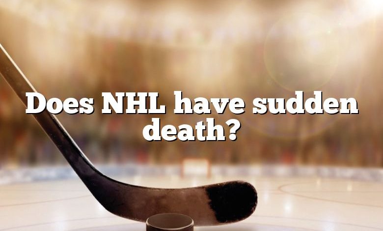 Does NHL have sudden death?