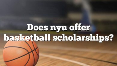 Does nyu offer basketball scholarships?