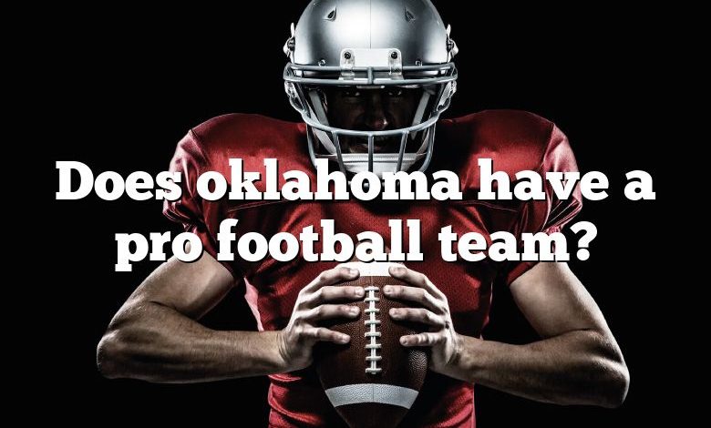 Does oklahoma have a pro football team?