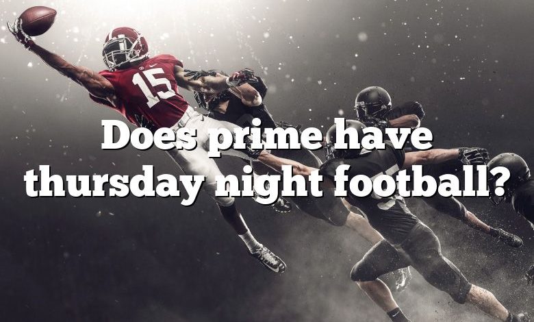 Does prime have thursday night football?