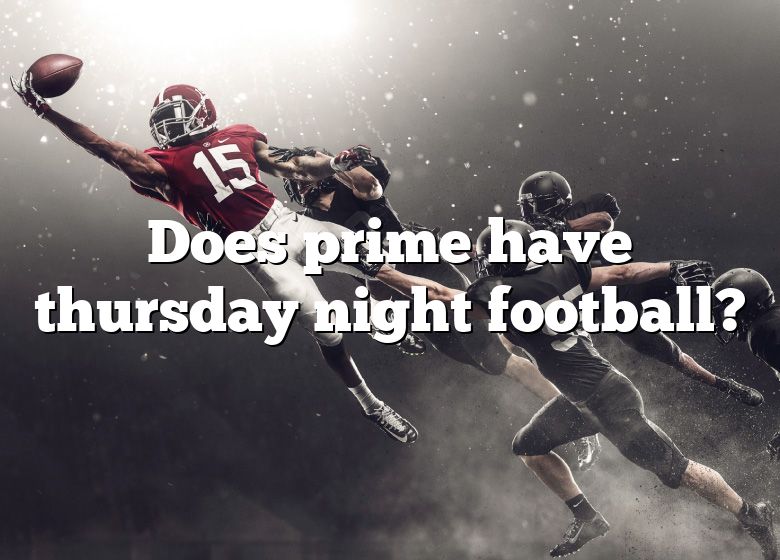 does-prime-have-thursday-night-football-dna-of-sports