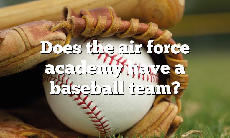 Does the air force academy have a baseball team?