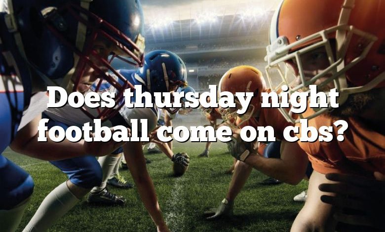 Does thursday night football come on cbs?