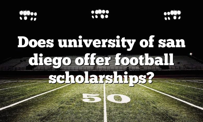 Does university of san diego offer football scholarships?