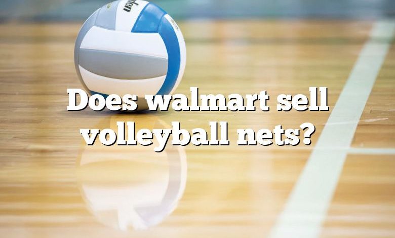 Does walmart sell volleyball nets?