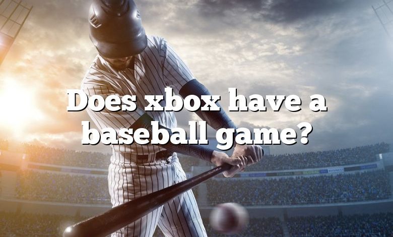 Does xbox have a baseball game?