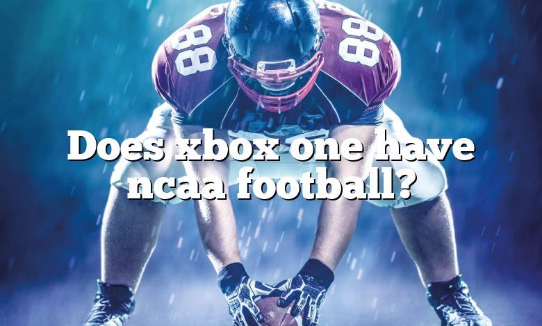 Does xbox one have ncaa football?