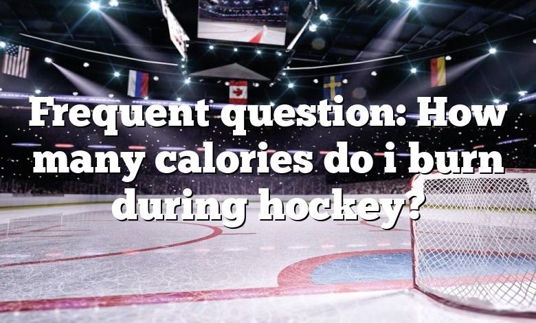 Frequent question: How many calories do i burn during hockey?