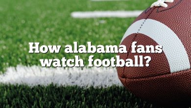 How alabama fans watch football?