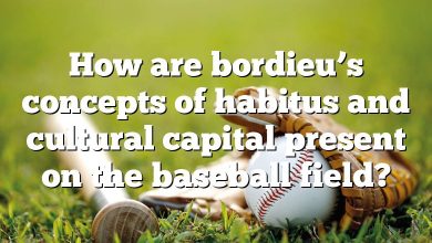 How are bordieu’s concepts of habitus and cultural capital present on the baseball field?