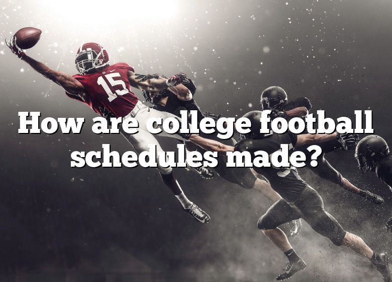 How Are College Football Schedules Made? DNA Of SPORTS