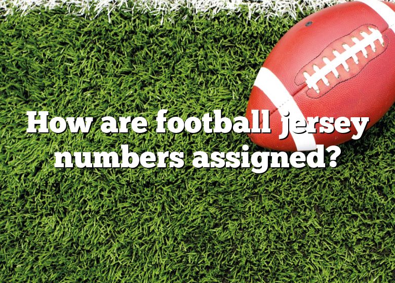 how-are-football-jersey-numbers-assigned-dna-of-sports