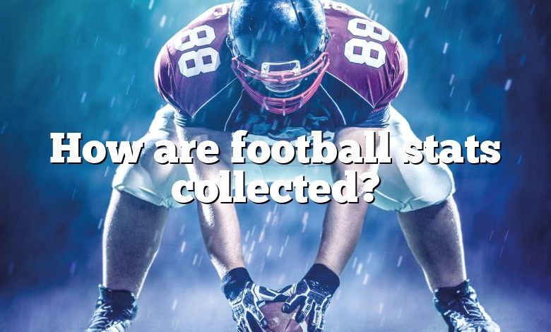 How are football stats collected?