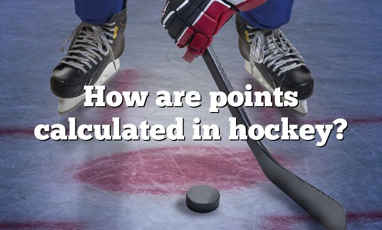 How are points calculated in hockey?