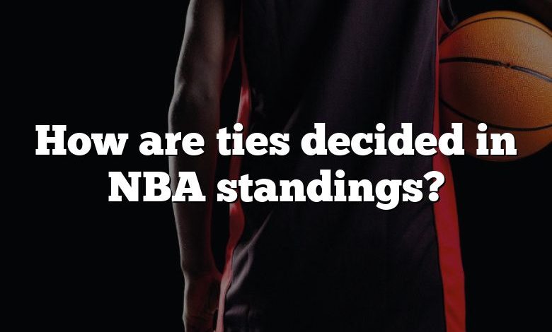 How are ties decided in NBA standings?