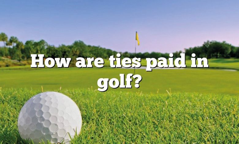 How are ties paid in golf?