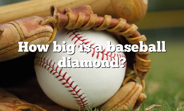 How big is a baseball diamond?