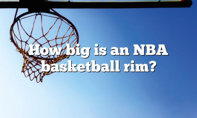 how-big-is-an-nba-basketball-rim-dna-of-sports