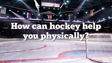 How can hockey help you physically?