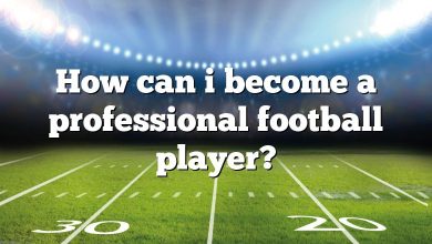 How can i become a professional football player?