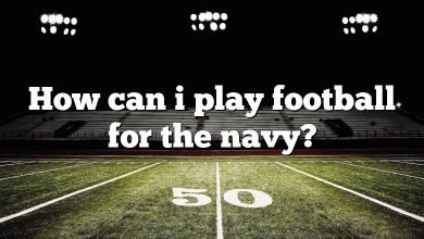 How can i play football for the navy?