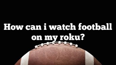 How can i watch football on my roku?