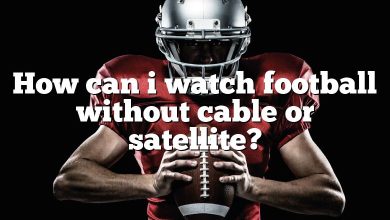 How can i watch football without cable or satellite?