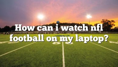 How can i watch nfl football on my laptop?