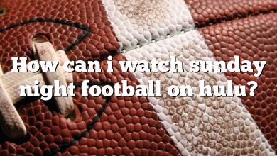 How can i watch sunday night football on hulu?