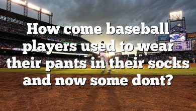 How come baseball players used to wear their pants in their socks and now some dont?