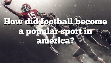 How did football become a popular sport in america?
