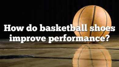 How do basketball shoes improve performance?