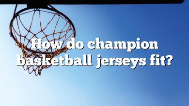 How do champion basketball jerseys fit?