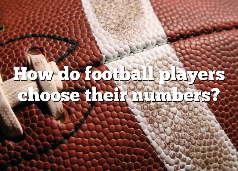 how-do-football-players-choose-their-numbers-dna-of-sports