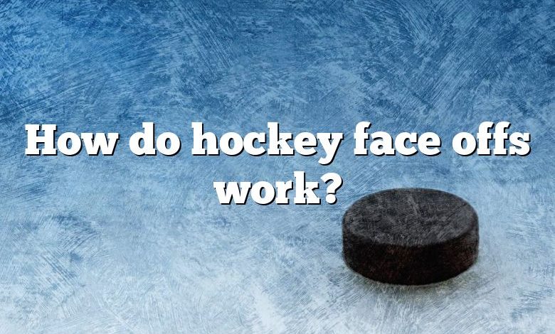 How do hockey face offs work?