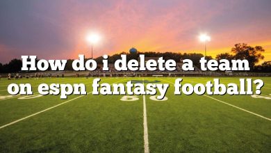 How do i delete a team on espn fantasy football?