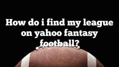 How do i find my league on yahoo fantasy football?
