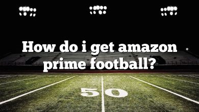 How do i get amazon prime football?