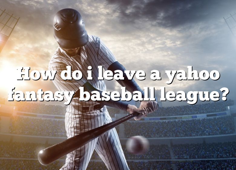 How to Leave a Yahoo Fantasy League 