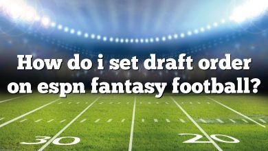 How do i set draft order on espn fantasy football?