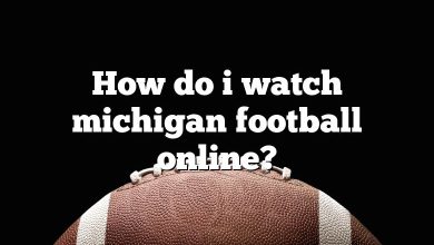 How do i watch michigan football online?